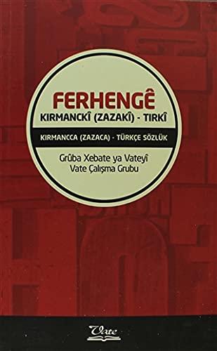 Ferhenge Kirmancki (Zazaki) - Tirki