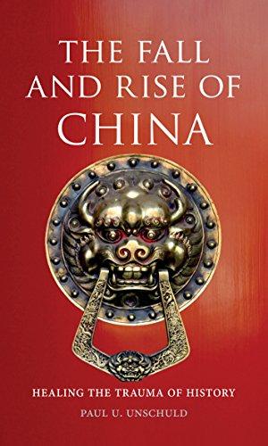 Fall and Rise of China: Healing the Trauma of History