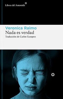 Nada es verdad (Libros del Asteroide, Band 303)