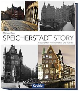 Speicherstadt Story: Geschichten von Menschen und Handel