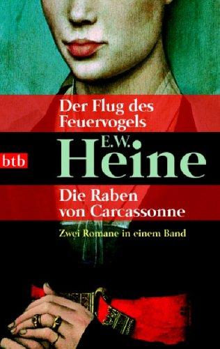 Der Flug des Feuervogels - Die Raben von Carcassonne: Zwei Romane in einem Band