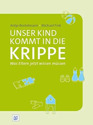 Unser Kind kommt in die Krippe: Was Eltern jetzt wissen müssen