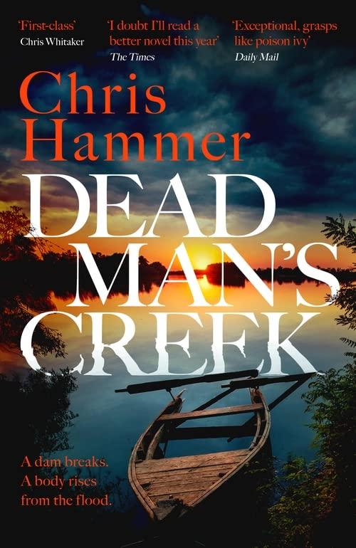 Dead Man's Creek: A darkly atmospheric, simmering crime thriller spanning generations (Detective Nell Buchanan)