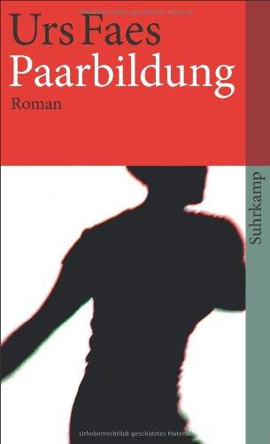 Paarbildung: Roman (suhrkamp taschenbuch)