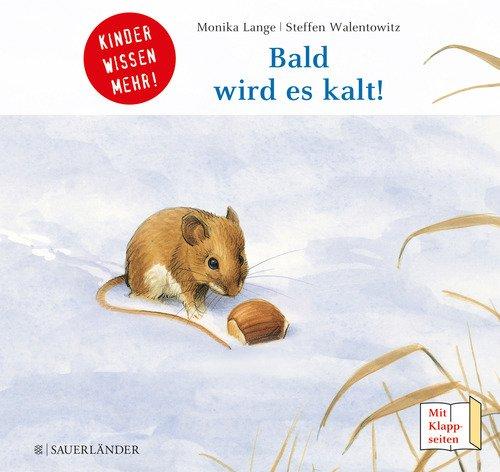 Bald wird es kalt!: Kinder wissen mehr!