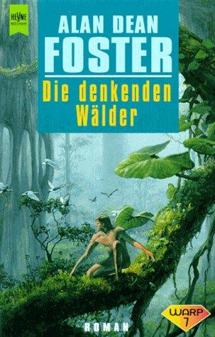 Die denkenden Wälder.