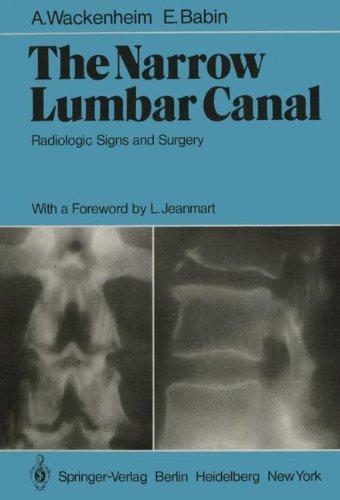 The Narrow Lumbar Canal: Radiologic Signs and Surgery