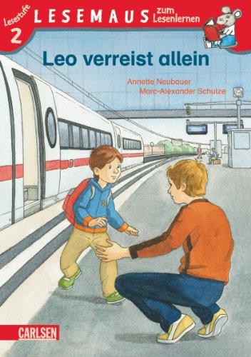 LESEMAUS zum Lesenlernen Stufe 2: Leo verreist allein: Lesestufe 2