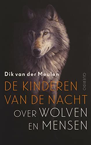 De kinderen van de nacht: over wolven en mensen