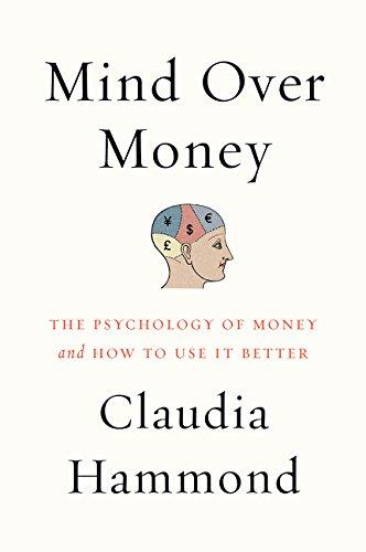 Mind over Money: The Psychology of Money and How to Use It Better