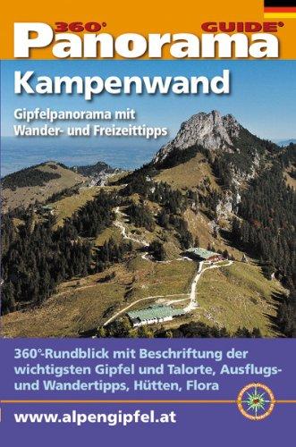 Panorama-Guide Kampenwand: Freizeit- und Wanderführer mit 360°-Gipfelpanorama