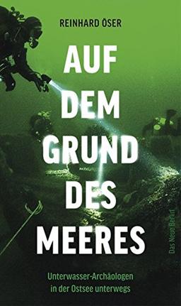 Auf dem Grund des Meeres: Unterwasser-Archäologen in der Ostsee unterwegs