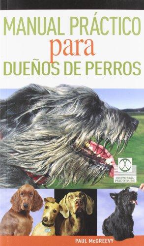 Manual práctico para dueños de perros (Animales de Compañía)