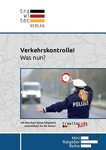 Verkehrskontrolle: Was nun? (MiniRatgeberReihe)