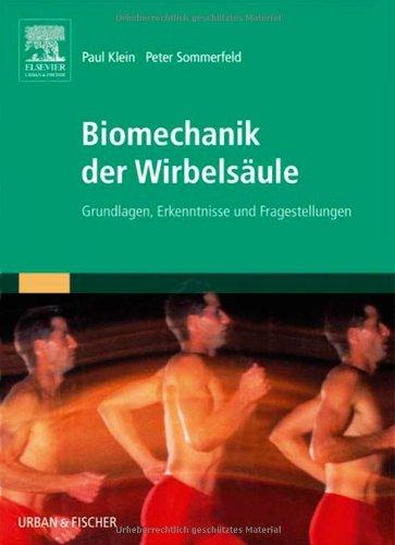 Biomechanik der Wirbelsäule: Grundlagen, Erkenntnisse und Fragestellungen