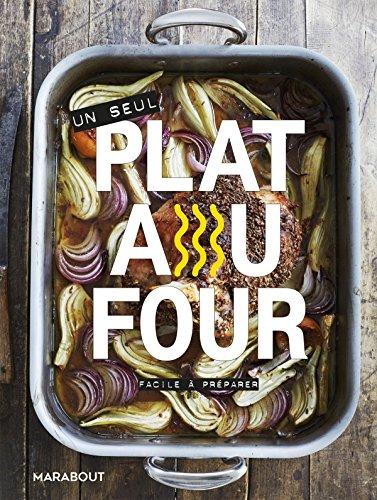 Un seul plat au four : facile à préparer