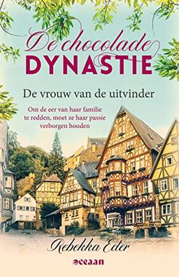 De vrouw van de uitvinder: om de eer van haar familie te redden, moet ze haar passie verborgen houden (De Chocolade Dynastie, 2)