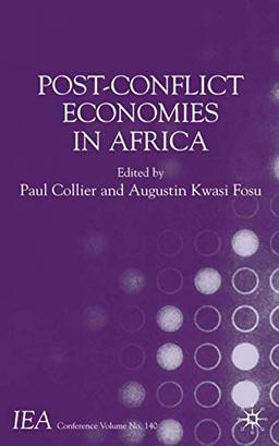 Post-Conflict Economies in Africa (International Economic Association Series)