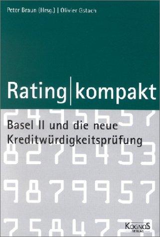 Rating kompakt. Basel II und die neue Kreditwürdigkeitsprüfung