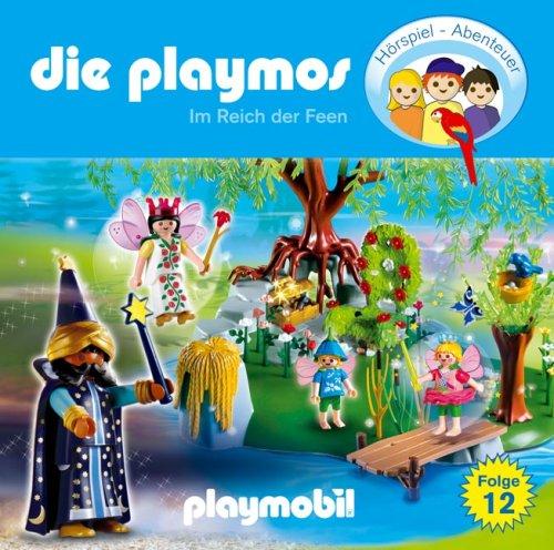 Die Playmos - Folge 12: Im Reich der Feen. Hörspiel. Empfohlen ab 5 Jahren