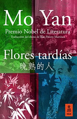 Flores tardías (Kailas Literatura)