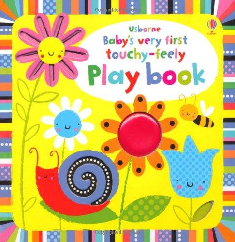 Baby's Very First Touchy-feely Playbook (Baby's Very First Books)