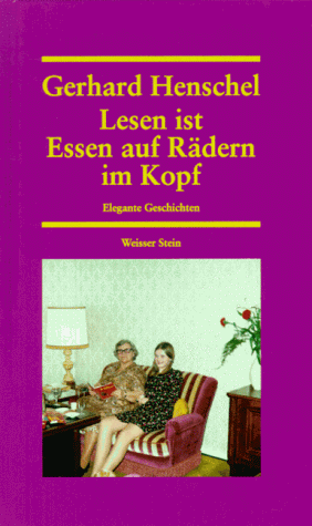 Lesen ist Essen auf Rädern im Kopf. Elegante Geschichten