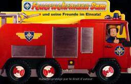 Feuerwehrmann Sam und seine Freunde im Einsatz!