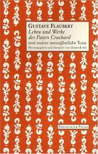 Leben und Werke des Paters Cruchard: und weitere unveröffentlichte Texte