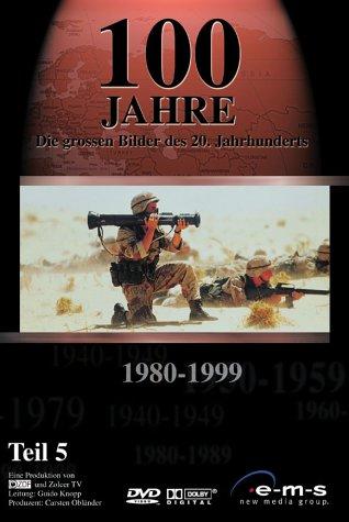 100 Jahre - Die großen Bilder des 20. Jahrhunderts, 1980-1999