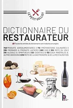 Dictionnaire du restaurateur : le petit Galliot : 3.400 articles pour entrer dans le monde de la gastronomie