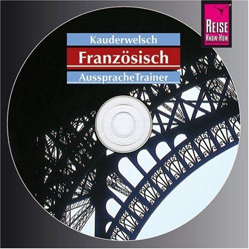 Reise Know-How Kauderwelsch Französisch AusspracheTrainer (Audio-CD): Kauderwelsch-CD