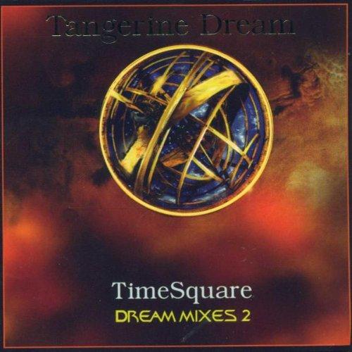 Timesquare (Dream Mixes 2)