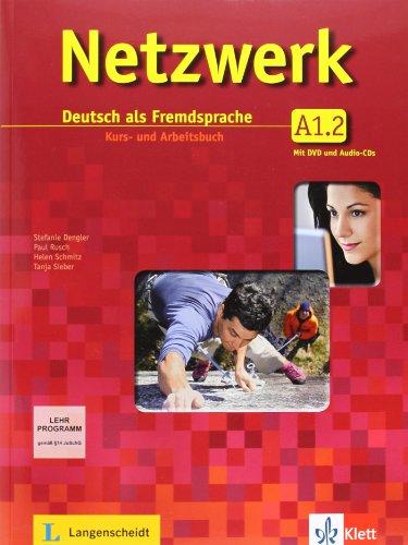 Netzwerk A1.2 : Deutsch als Fremdsprache : Kurs- und Arbeitsbuch mit DVD und Audio-CDs. Vol. 2