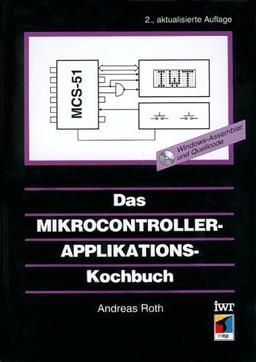 Das Mikrocontroller-Applikations - Kochbuch.