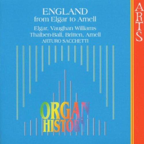 Organ History - England (From Elgar To Arnell)