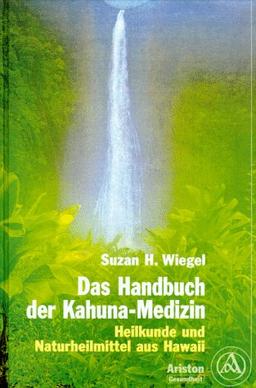 Das Handbuch der Kahuna-Medizin