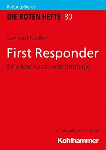 First Responder: Eine lebensrettende Strategie (Die Roten Hefte, 80, Band 80)