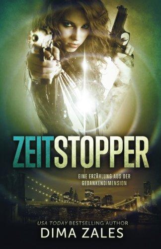 Zeitstopper (Eine Erzählung aus der Gedankendimension)