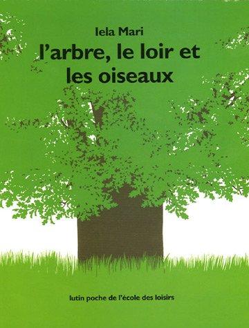 L'arbre, le loir et les oiseaux