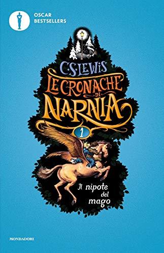 Il nipote del mago. Le cronache di Narnia