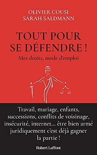 Tout pour se défendre ! : mes droits, mode d'emploi