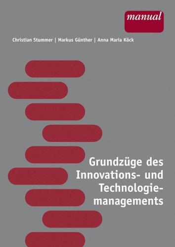 Grundzüge des Innovations- und Technologiemanagements