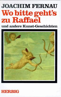 Wo bitte geht's zu Raffael