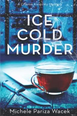 Ice Cold Murder (Charlie Kingsley Mysteries, Band 2)