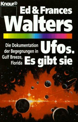 UFOs. Es gibt sie. Die Dokumentation der Begegnungen in Gulf Breeze, Florida.