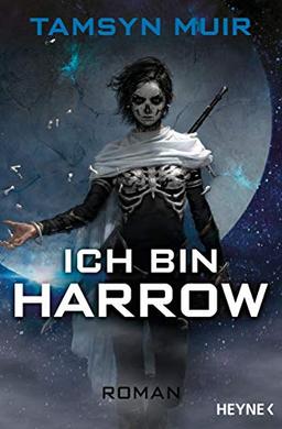 Ich bin Harrow: Roman (The Ninth, Band 2)