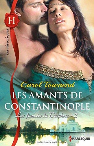 Les amants de Constantinople : les fiancées du Bosphore