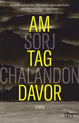 Am Tag davor: Roman