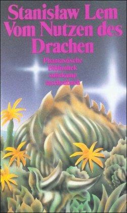 Vom Nutzen des Drachen: Erzählungen (suhrkamp taschenbuch)